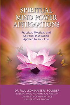 portada Spiritual Mind Power Affirmations: Practical, Mystical, and Spiritual Inspiration Applied to Your Life (en Inglés)