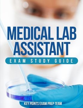 portada Medical Lab Assistant Exam Study Guide (en Inglés)