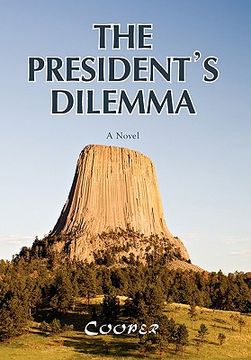 portada the president's dilemma: a zany novel about a marijuana crackdown and a moving (en Inglés)