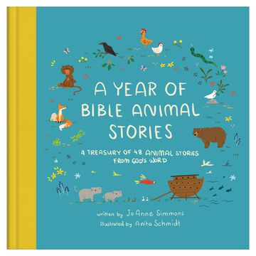 portada A Year of Bible Animal Stories: A Treasury of 48 Best-Loved Stories from God's Word
