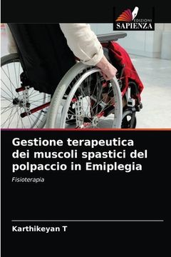 portada Gestione terapeutica dei muscoli spastici del polpaccio in Emiplegia (in Italian)