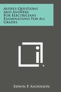 portada Audels Questions and Answers for Electricians Examinations for All Grades
