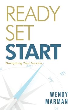 portada Ready Set Start: Navigating Your Success (en Inglés)