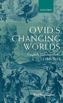 portada Ovid's Changing Worlds: English Metamorphoses 1567-1632 (in English)