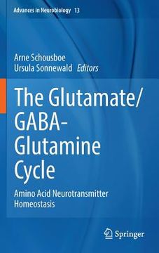 portada The Glutamate/Gaba-Glutamine Cycle: Amino Acid Neurotransmitter Homeostasis (en Inglés)