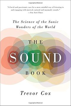 portada The Sound Book: The Science of the Sonic Wonders of the World (en Inglés)