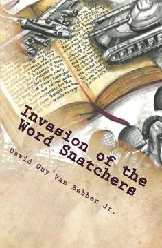 portada Invasion of the Word Snatchers: How the Mormons, Jehovah?s Witnesses, and the Freemasons Steal the Language of Christianity