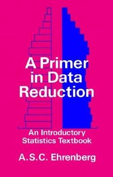 portada a primer in data reduction: an introductory statistics textbook