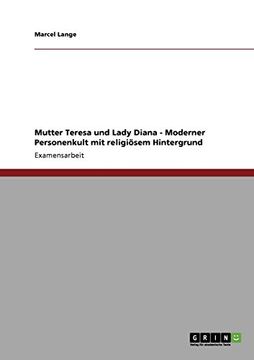 portada Mutter Teresa und Lady Diana - Moderner Personenkult mit religiösem Hintergrund (German Edition)