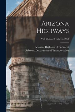 portada Arizona Highways; Vol. 28, No. 3. March, 1952 (en Inglés)