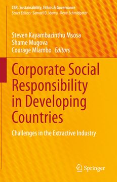 portada Corporate Social Responsibility in Developing Countries: Challenges in the Extractive Industry (en Inglés)