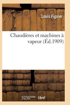 portada Chaudières Et Machines À Vapeur (en Francés)