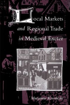 portada Local Markets and Regional Trade in Medieval Exeter (in English)