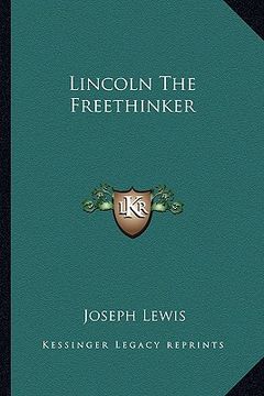 portada lincoln the freethinker (en Inglés)