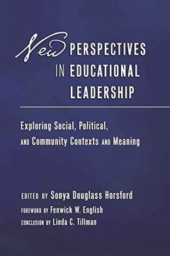 portada New Perspectives in Educational Leadership: Exploring Social, Political, and Community Contexts and Meaning- Foreword by Fenwick w. English- Conclusion by Linda c. Tillman (Education Management) (in English)