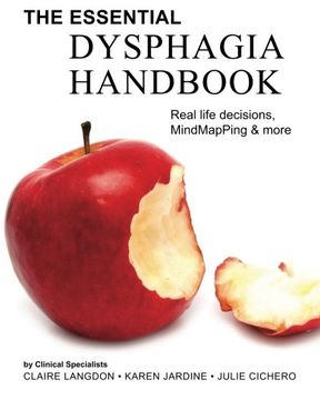 portada the Essential Dysphagia Handbook: Real Life Decisions, MindMapPing and More (in English)