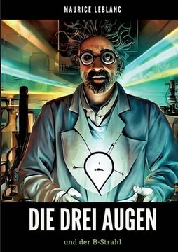 portada Die Drei Augen: und der B-Strahl (en Alemán)