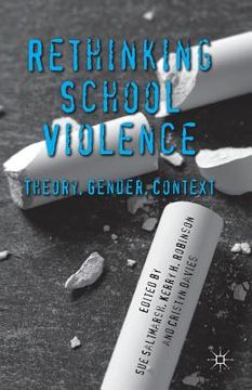 portada Rethinking School Violence: Theory, Gender, Context (en Inglés)