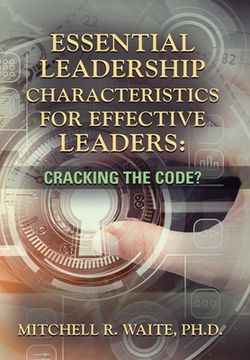 portada Essential Leadership Characteristics for Effective Leaders: Cracking the Code? (in English)
