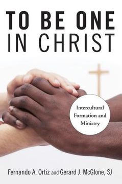 portada To Be One in Christ: Intercultural Formation and Ministry