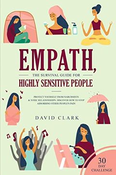 portada Empath, the Survival Guide for Highly Sensitive People: Protect Yourself From Narcissists & Toxic Relationships Discover how to Stop Absorbing Other People's Pain + 30 day Challenge (in English)