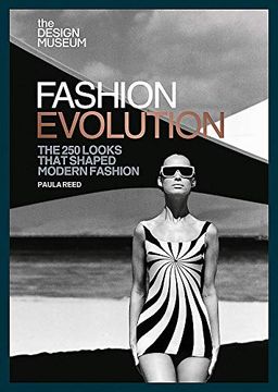 portada Fashion Evolution: The 250 Looks That Shaped Modern Fashion (en Inglés)