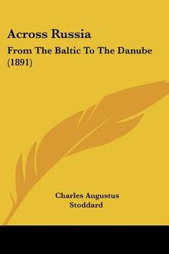 portada across russia: from the baltic to the danube (1891) (in English)