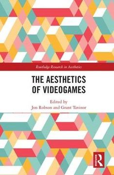 portada The Aesthetics of Videogames (Routledge Research in Aesthetics) (en Inglés)