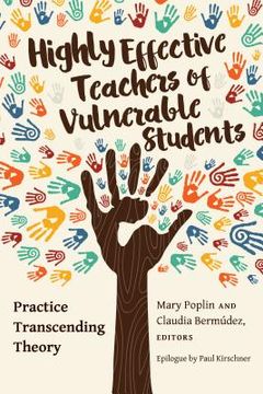 portada Highly Effective Teachers of Vulnerable Students: Practice Transcending Theory (en Inglés)
