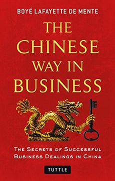 portada The Chinese way in Business: Secrets of Successful Business Dealings in China 
