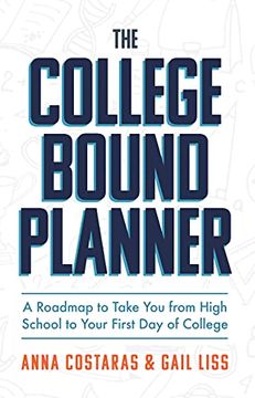 portada The College Bound Planner: A Roadmap to Take you From High School to Your First day of College (in English)