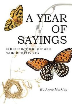 portada A Year of Sayings: Food for Thought and Words to Live By (en Inglés)