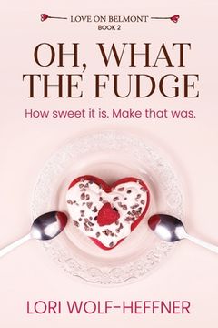 portada Oh, What the Fudge (en Inglés)