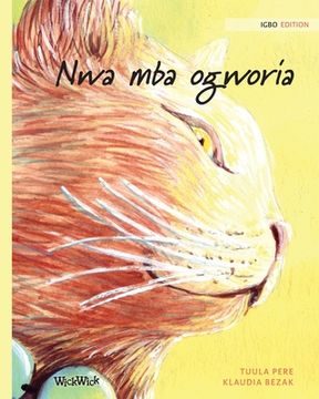 portada Nwa mba ogworia: Igbo Edition of The Healer Cat (en Igbo)