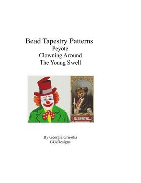 portada Bead Tapestry Patterns Peyote Clowning Around the Young Swell (en Inglés)