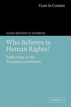 portada Who Believes in Human Rights? Reflections on the European Convention (Law in Context) 