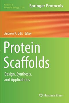 portada Protein Scaffolds: Design, Synthesis, and Applications (Methods in Molecular Biology) (en Inglés)