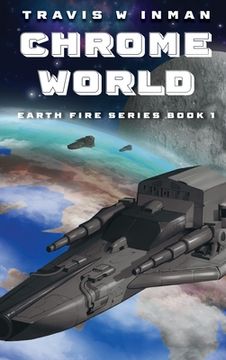 portada Chrome World--Book 1, Earth Fire Series