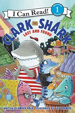 portada Clark the Shark: Lost and Found (I Can Read Level 1) (en Inglés)