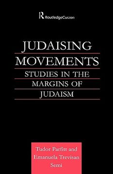 portada judaising movements: studies in the margins of judaism in modern times (en Inglés)