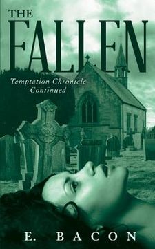 portada The Fallen: Chronicle Of Temptation Continued (en Inglés)