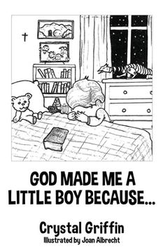 portada God Made Me a Little Boy Because... (en Inglés)