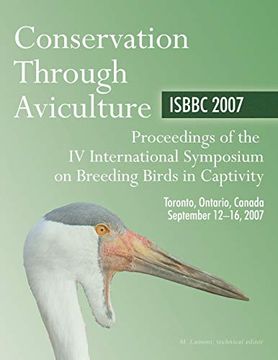 portada Conservation Through Aviculture: Isbbc 2007 (en Inglés)