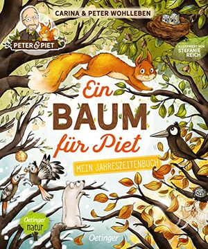 portada Ein Baum für Piet: Mein Jahreszeitenbuch (Peter & Piet) (en Alemán)