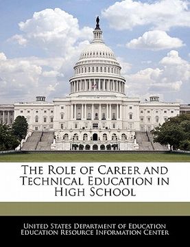portada the role of career and technical education in high school