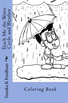 portada Teach Me the Water Cycle and Weather: Coloring Book