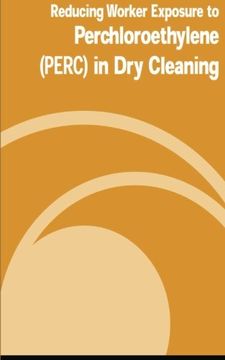 portada Reducing Worker Exposure to Perchloroethylene (PERC) in Dry Cleaning