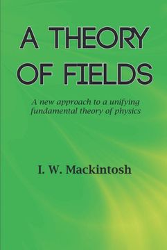 portada A Theory of Fields (en Inglés)