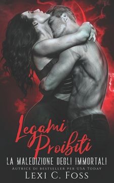 portada Legami Proibiti: Un Romanzo Vampiresco Paranormale (en Italiano)