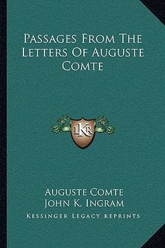 portada passages from the letters of auguste comte (en Inglés)